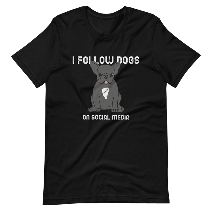 Camiseta Cartoon - I follow dogs on social media - Adopta un Animal - Tienda